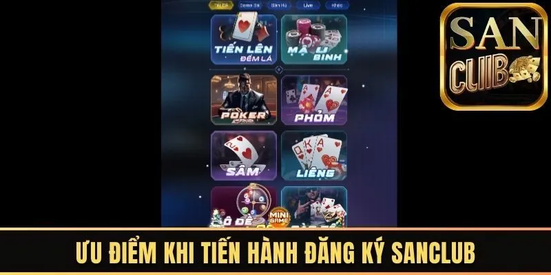 Ưu điểm khi tiến hành đăng ký Sanclub