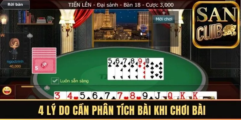  4 lý do cần phân tích bài khi chơi bài