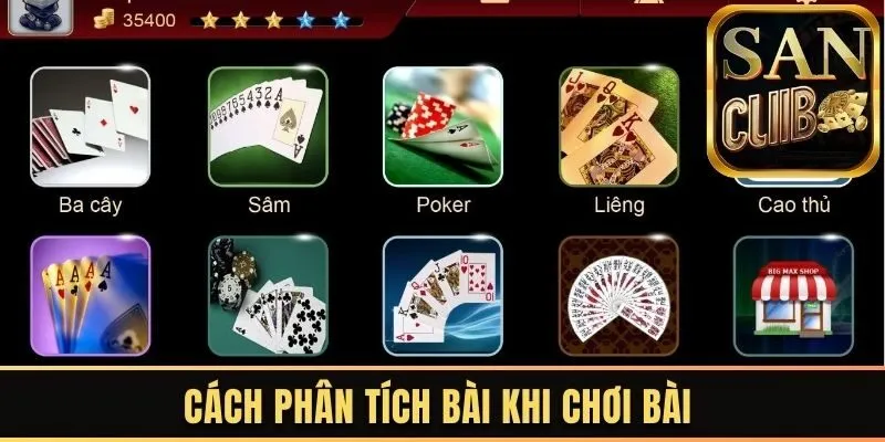 Cách phân tích bài khi chơi bài