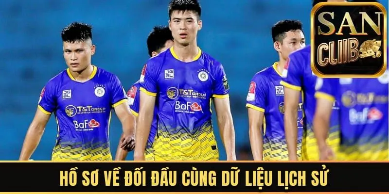 Hồ sơ về đối đầu cùng dữ liệu lịch sử