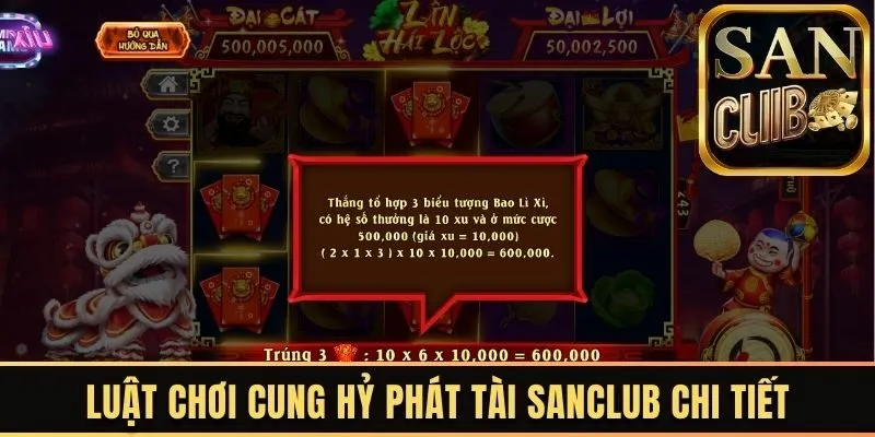 Luật chơi Cung Hỷ Phát Tài Sanclub chi tiết
