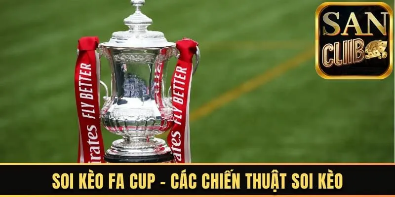 Soi kèo FA Cup