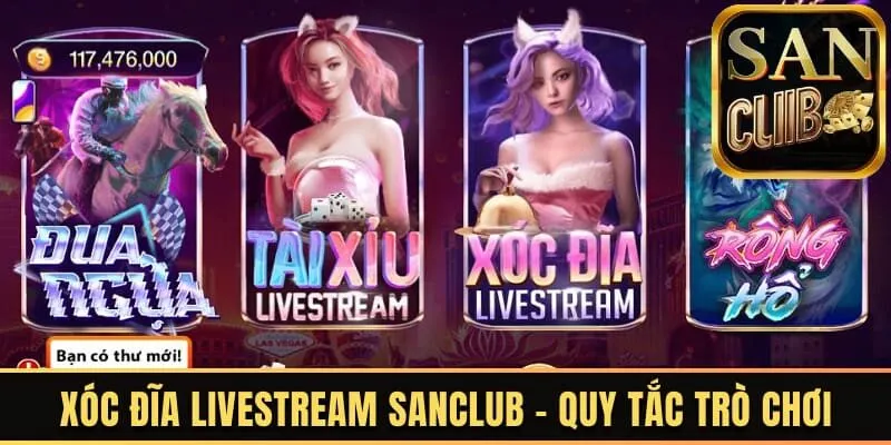 Xóc đĩa livestream Sanclub