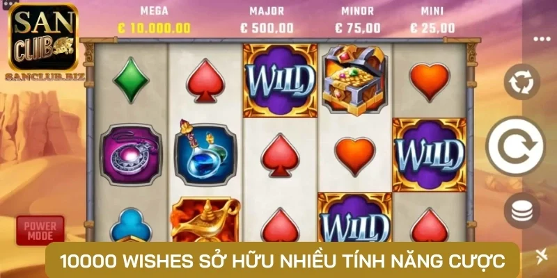 10000 Wishes sở hữu nhiều tính năng cược