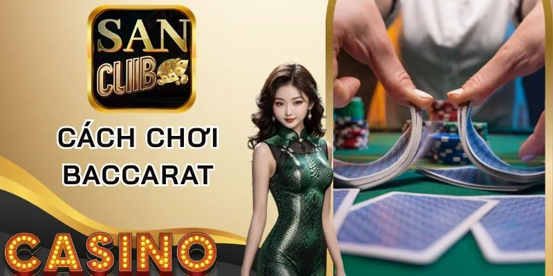 cách chơi baccarat