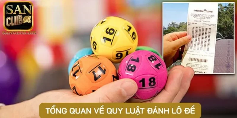 Tổng quan về quy luật đánh lô đề